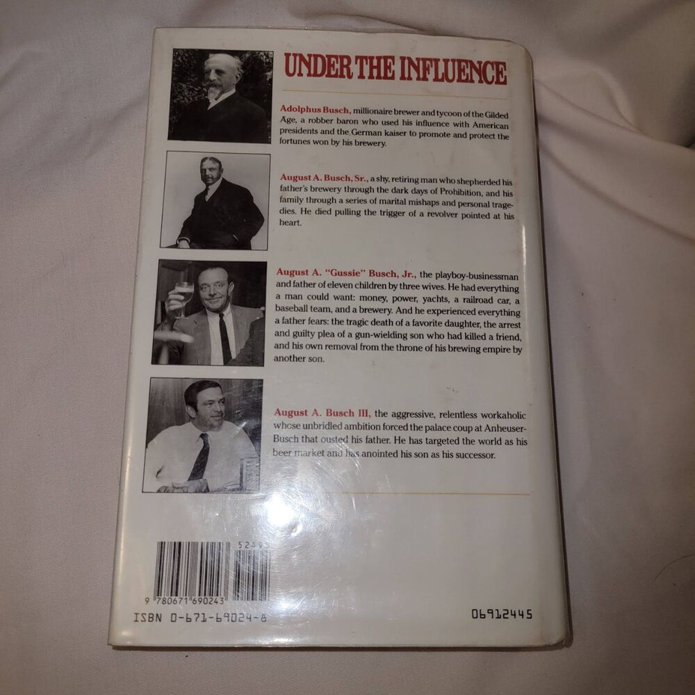 Under the Influence: Anheuser-Busch Dynasty Story Hernon & Ganey 1991 HC 1sr Ed - Picture 3 of 7
